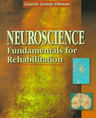 Neuroscience: Fundamentals for Rehabilitation 0721647170 Book Cover