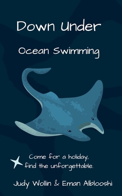 Down Under. Ocean Swimming B0H5W8XYSB Book Cover