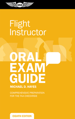 Flight Instructor Oral Exam Guide: Comprehensiv... 1644252996 Book Cover