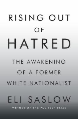 Rising Out of Hatred: The Awakening of a Former... 0385542860 Book Cover