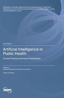 Artificial Intelligence in Public Health: Curre... 3725854718 Book Cover