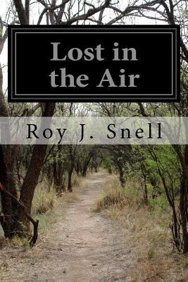 Lost in the Air 1532873026 Book Cover
