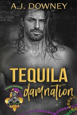 Tequila Damnation 1950222497 Book Cover