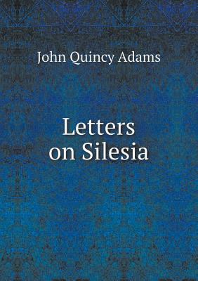 Letters on Silesia 5518566174 Book Cover