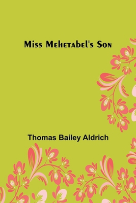 Miss Mehetabel's Son 9357724265 Book Cover