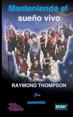 Manteniendo el sueño vivo: Sus memorias [Spanish] 1991193696 Book Cover