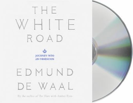 The White Road: Journey Into an Obsession 1427267502 Book Cover