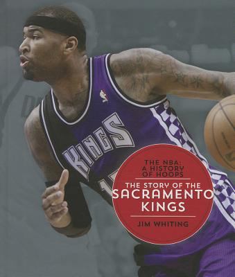The Story of the Sacramento Kings 1608184471 Book Cover