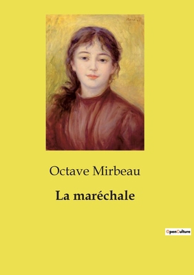 La maréchale: Les complots et les intrigues sou... [French] B0D3TCT9PZ Book Cover