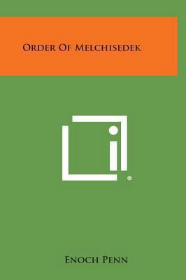 Order of Melchisedek 1258899493 Book Cover