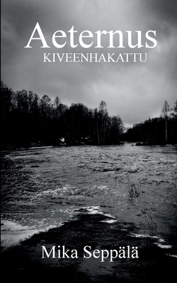Aeternus: Kiveenhakattu [Finnish] 9523189646 Book Cover