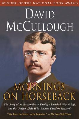 Mornings on Horseback : The Story of an Extraor... B000B86FQ4 Book Cover