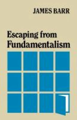 Escaping from Fundamentalism 0334003857 Book Cover