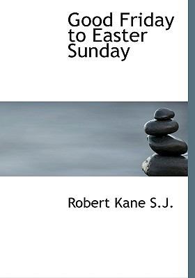 Good Friday to Easter Sunday 1113740825 Book Cover