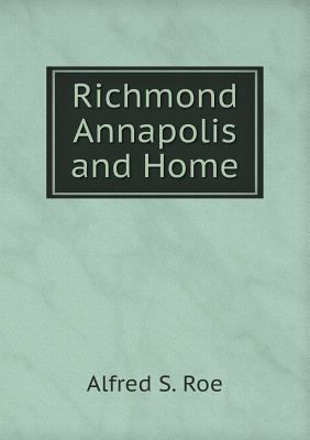 Richmond Annapolis and Home 5518738307 Book Cover