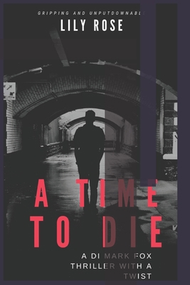 A Time to Die 1078064210 Book Cover