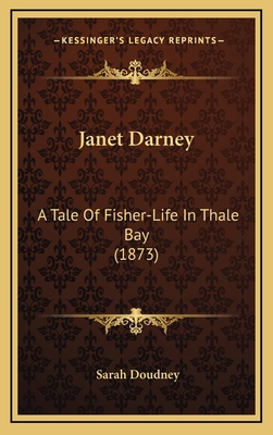 Janet Darney: A Tale Of Fisher-Life In Thale Ba... 1166647420 Book Cover