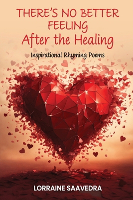 THERE'S NO BETTER FEELING After The Healing B0DK7F2GY9 Book Cover