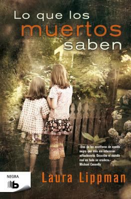 Lo Que los Muertos Saben = What the Dead Know [Spanish] 8498727294 Book Cover