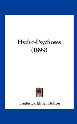 Hydro-Psychoses (1899) 1162113332 Book Cover