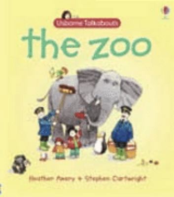 The Zoo. Heather Amery & Stephen Cartwright 0746086628 Book Cover