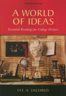 A World of Ideas: Essential Readings for Colleg... 0312434448 Book Cover
