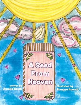 A Seed from Heaven 1958217271 Book Cover
