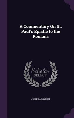 A Commentary On St. Paul's Epistle to the Romans 1358517037 Book Cover