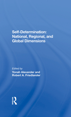 Self-Determination: National, Regional, and Glo... 036728703X Book Cover