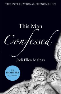 This Man Confessed - Format B (this Man Trilogy 3) 1409151522 Book Cover