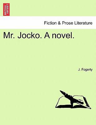 Mr. Jocko. a Novel. 1240879423 Book Cover