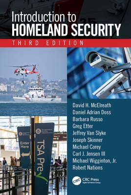 Introduction to Homeland Security, Third Edition 1138588997 Book Cover