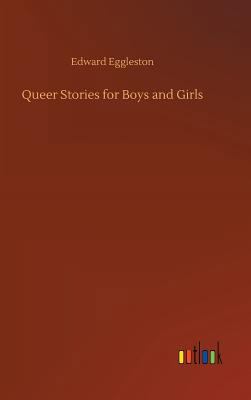 Queer Stories for Boys and Girls 3734053617 Book Cover