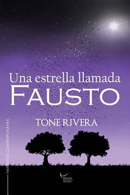 Una estrella llamada Fausto [Spanish] 1545526907 Book Cover