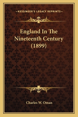 England In The Nineteenth Century (1899) 1164095145 Book Cover