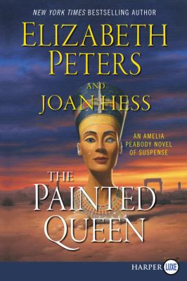 The Painted Queen: An Amelia Peabody Novel of S... [Large Print] 0062201360 Book Cover