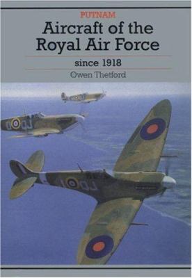Aircraft of the Royal Air Force Since 1918 0851778658 Book Cover