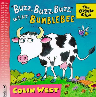 Buzz, Buzz, Buzz, Went Bumblebee 0763602760 Book Cover