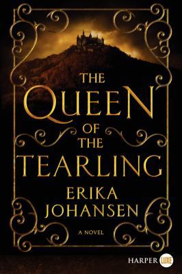 The Queen of the Tearling [Large Print] 0062326740 Book Cover