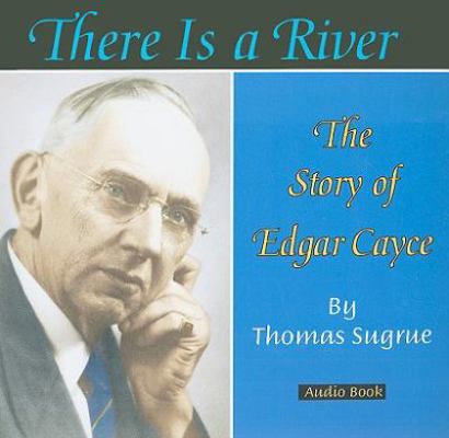 There Is a River: The Story of Edgar Cayce [Wit... 0876045395 Book Cover