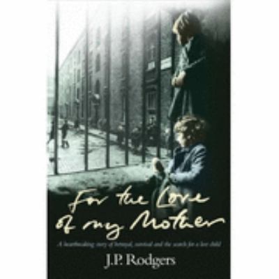 For the Love of My Mother 0755315936 Book Cover