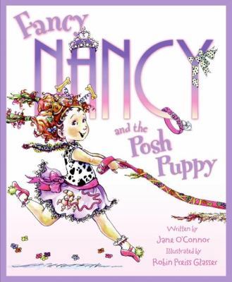 Fancy Nancy and the Posh Puppy B0072B3RFK Book Cover