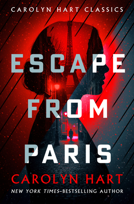 Escape from Paris (Carolyn Hart Classics) B0GLXMMRLP Book Cover