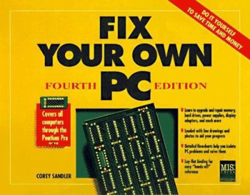 Fix Your Own PC 1558285482 Book Cover