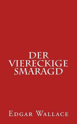 Der Viereckige Smaragd [German] 1533284032 Book Cover