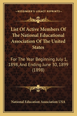 List Of Active Members Of The National Educatio... 1164829335 Book Cover