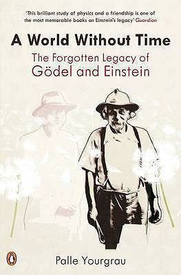 A World Without Time: The Forgotten Legacy of G... 0140286721 Book Cover