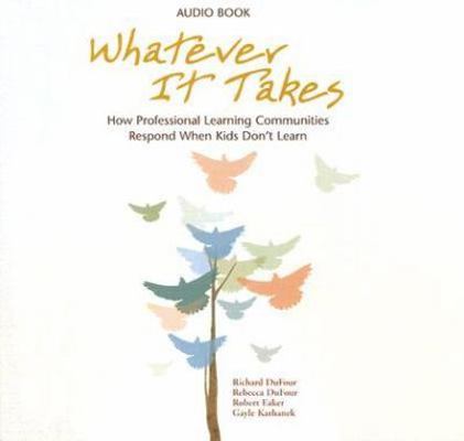 Whatever It Takes: How Professional Learning Co... 1932127976 Book Cover