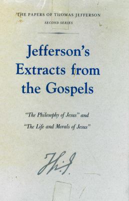 Jefferson's Extracts from the Gospels: The Phil... 0691046999 Book Cover