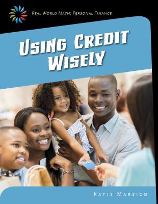 Using Credit Wisely 1633626687 Book Cover